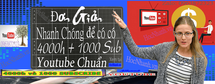 Cach Tang 4000 gio và 1000 Sub Youtube