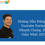 Hướng Dẫn Đăng Ký Youtube Partner Nhanh Chóng, Đơn Giản Nhất 2021