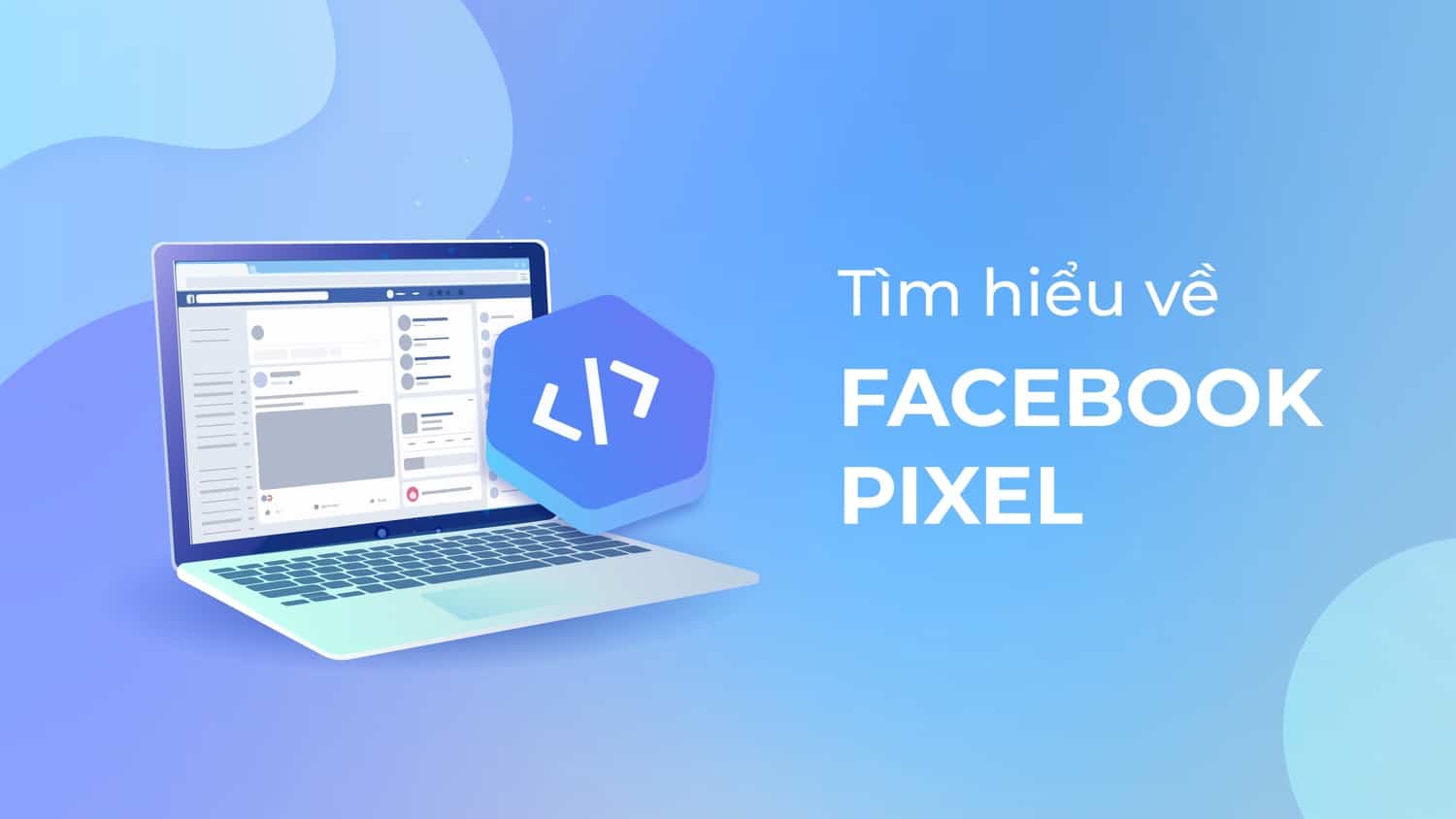 pixel facebook là gì?