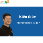 Marketplace là gì ?