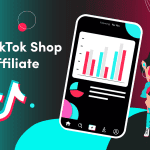 Hướng dẫn làm Affiliate TikTok Shop chi tiết nhanh kiếm tiền nhất