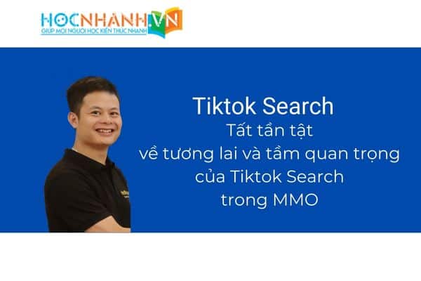 Tìm kiếm Tiktok là gì?