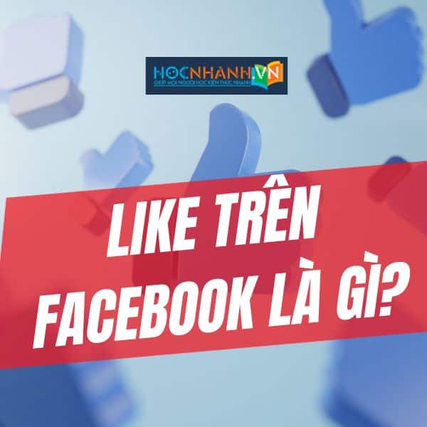 Like+trên+facebook+là+gì